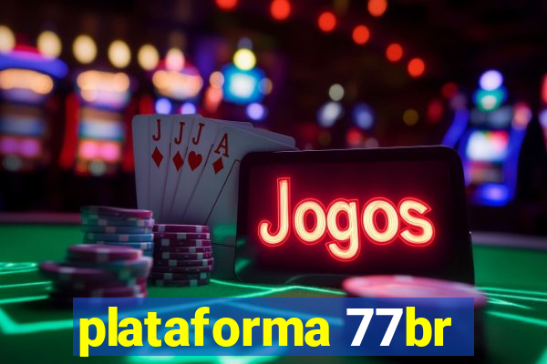 plataforma 77br